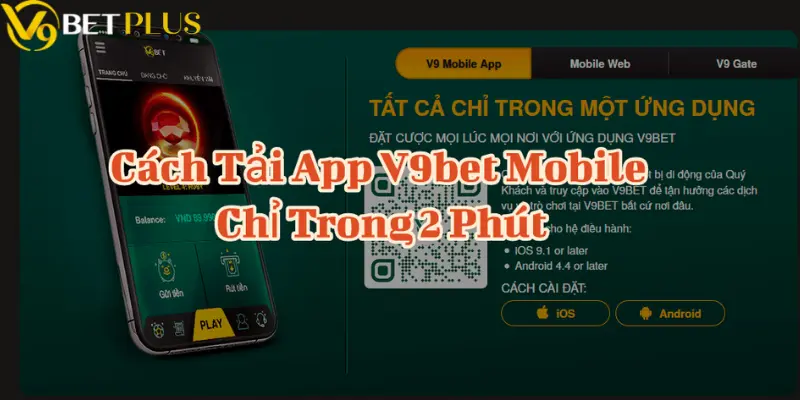 Hướng dẫn tải V9bet trên hệ điều hành IOS 